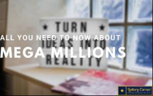 All you need to know About Mega Millions