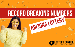 Arizona Lottery Achieves Record Sales and State Impact