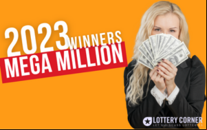 2023 MEGA MILLION WINNERS BY STATE!