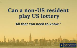 Can non US citizen play US lottery: Find out important information  