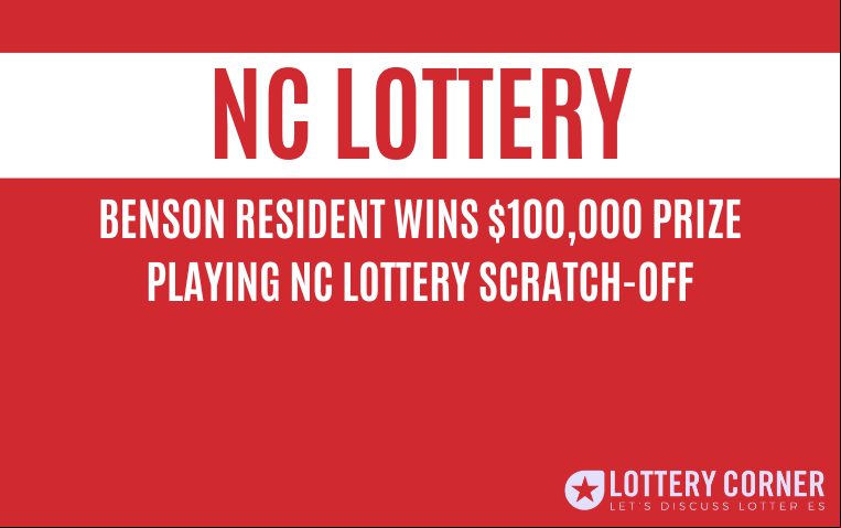 Benson Resident Wins $100,000 Prize Playing NC Lottery Scratch off