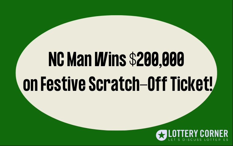 NC Man Wins $200,000 on Festive Scratch-Off Lottery Ticket On Christmas Eve!