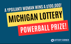 A Ypsilanti woman wins a $100,000 Michigan Lottery Powerball prize!
