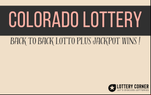 Back to Back Colorado Lotto plus Jackpot Winners!