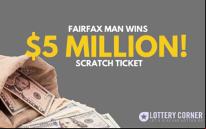 FAIRFAX MAN WINS $5 MILLION IN VIRGINIA LOTTERY!