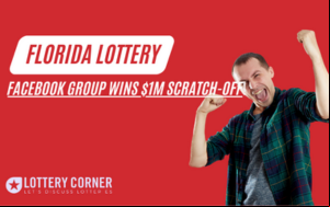 FLORIDA LOTTERY FACEBOOK GROUP WINS $1M SCRATCH-OFF!