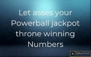 Let asses your Powerball jackpot throne winning Numbers are here checkout on Wed-July15th-2020