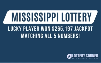Lucky Player in Mississippi Won $265,197 Jackpot Matching All 5 Numbers!
