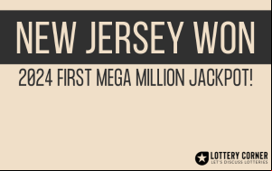 New Jersey claims the first Mega Millions jackpot of 2024!