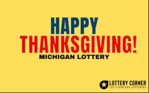 THANKSGIVING PAUSE: MICHIGAN LOTTERY OFFICES TAKE A BREAK IN GRATITUDE