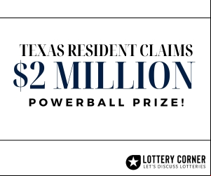 Texas resident Claims $2 Million Powerball Prize!