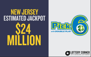 The Pick-6 Jackpot Jumps to an Incredible $24 Million Prize!