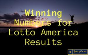Winning Numbers for Lotto America Results on Wed-July8th-2020