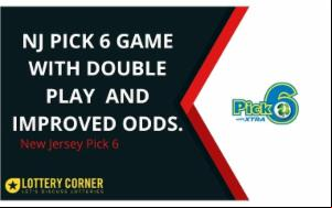 The NJ Lottery has introduced improved Pick 6 game with Double Play option